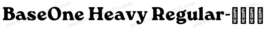 BaseOne Heavy Regular字体转换